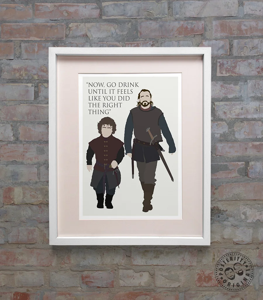 Game_Thrones_Bronn_Drink_Quote_TV_Poster_Amazing_Posteritty_Original.jpg