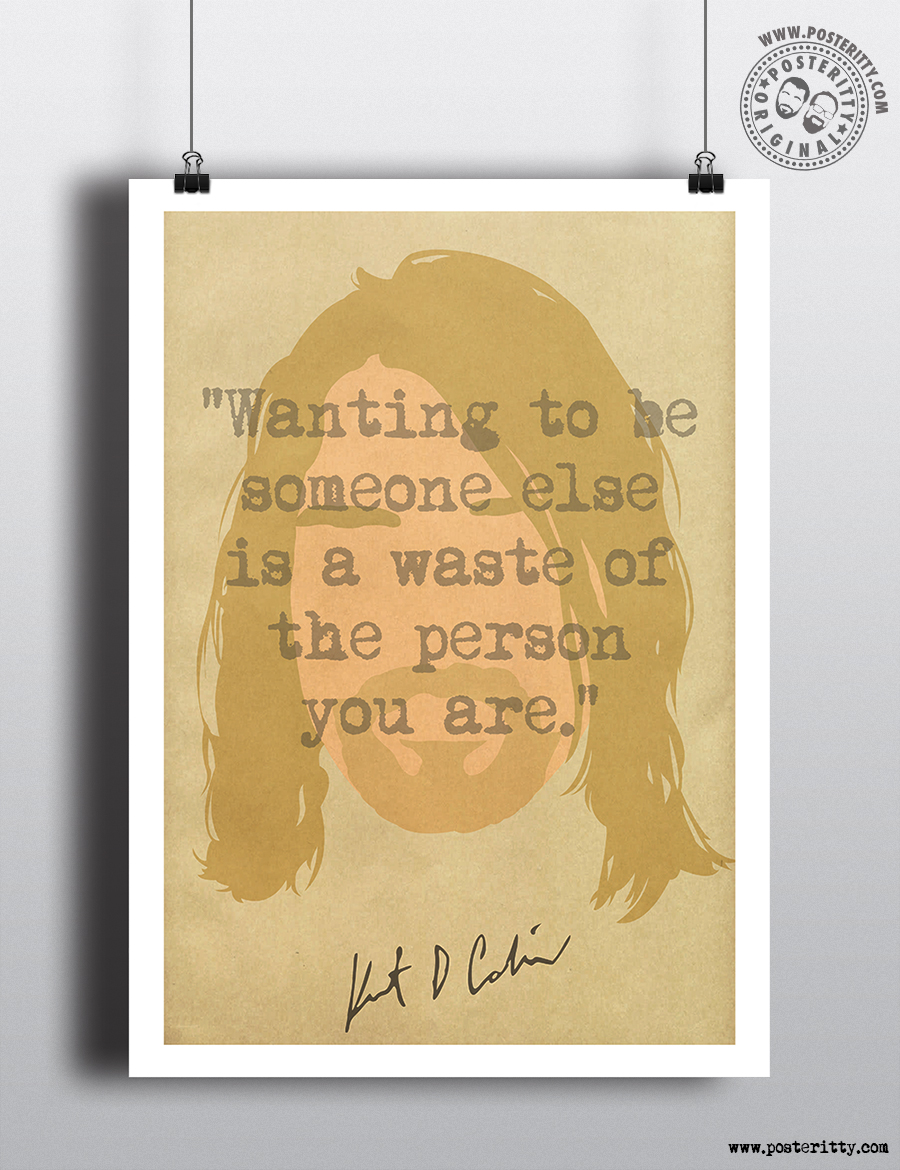Cobain_Wanting_Minimalist_Quote_Posteritty.jpg