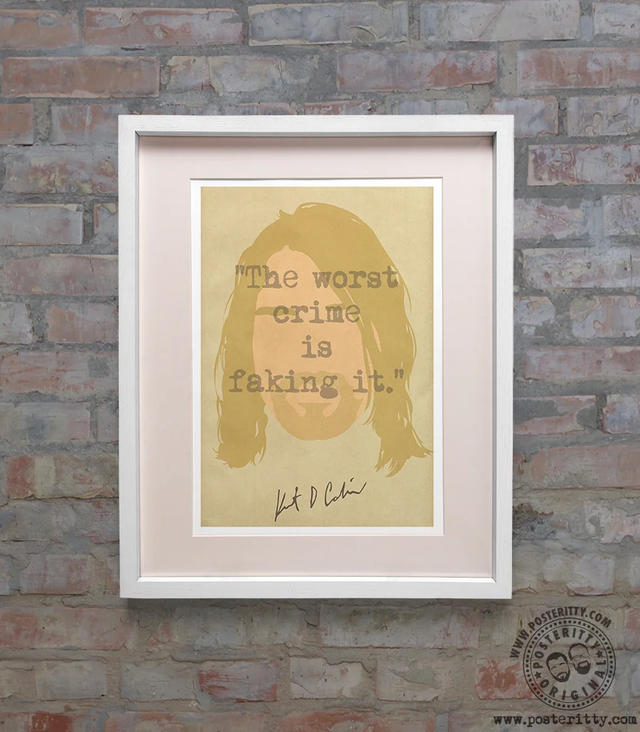 Cobain_faking_Kurt_Minimalist_Quote_Posteritty.jpg
