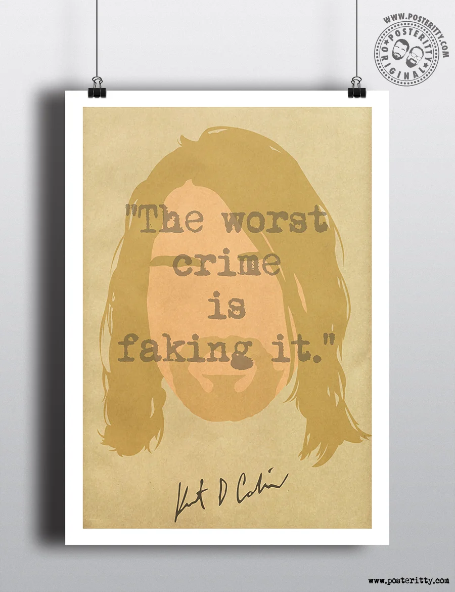 Cobain_faking_Kurt_Minimalist_Quote_Posteritty.jpg