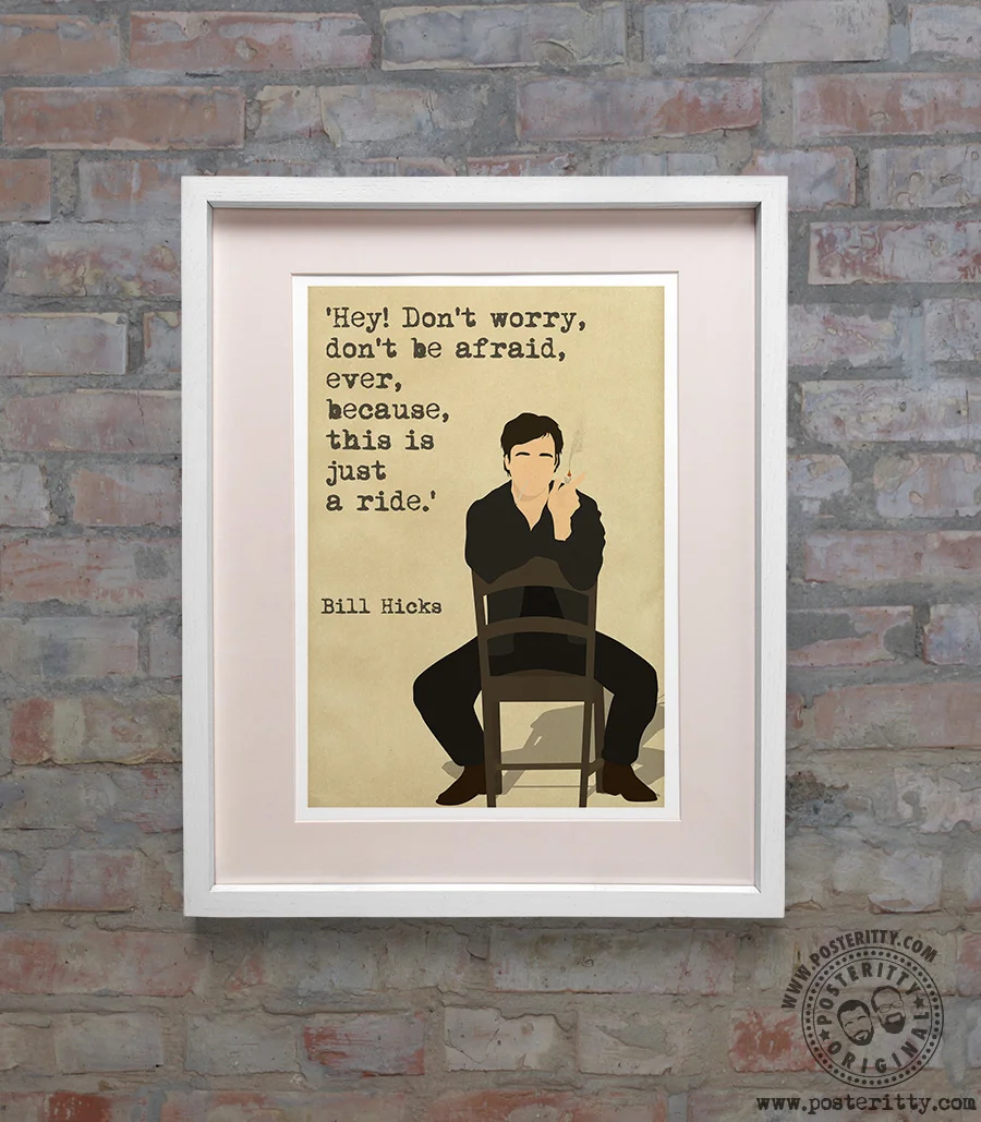 Bill_Hicks_Quote_ride_Minimalist_Posteritty.jpg