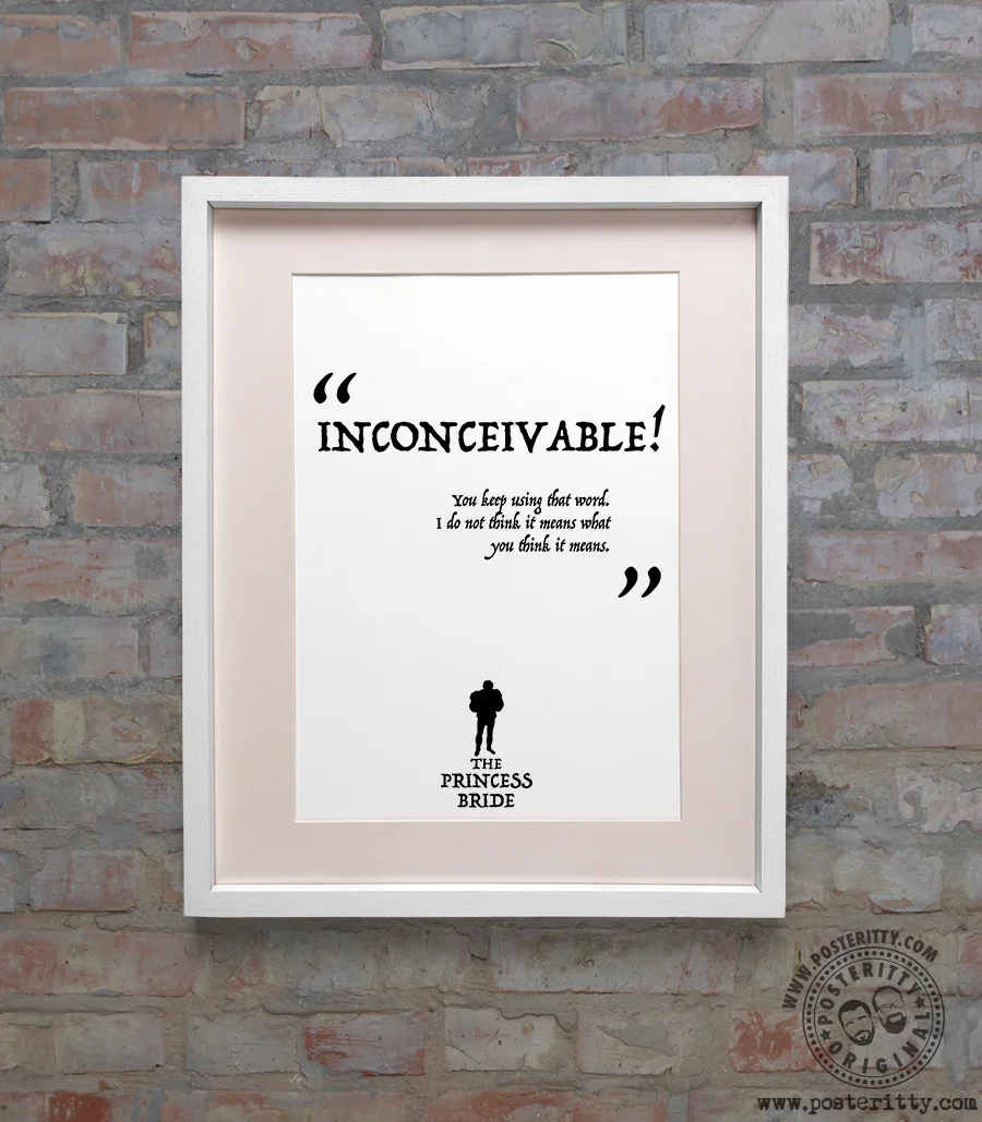 Princess_Bride_Inconceivable_Minimal_Quote_Poster.jpg