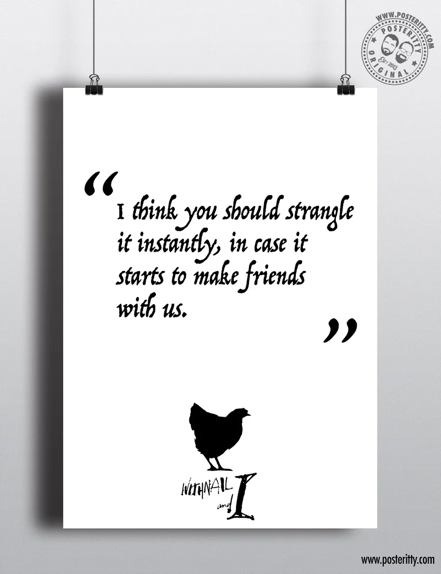 Chicken_Withnail_Posteritty_Quote_Film_Poster.jpg