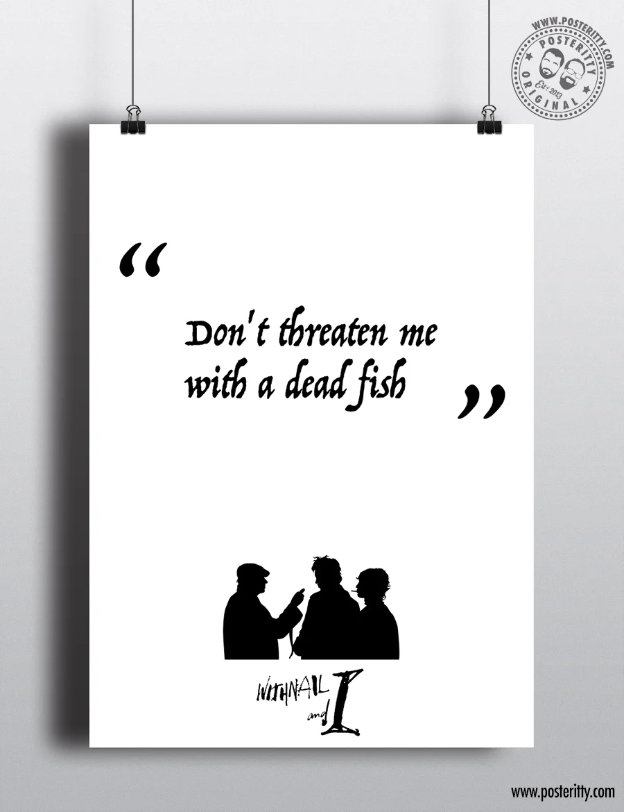 Fish_Withnail_Posteritty_Quote_Film_Poster.jpg