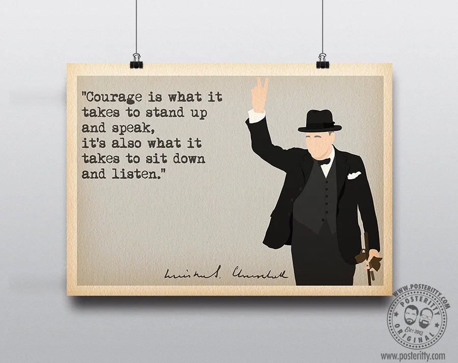 Winston Churchill "Courage is what it takes..." Quote Poster