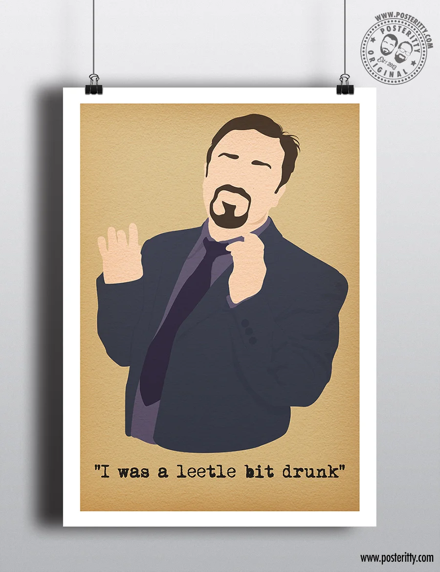 David Brent (The Office) "I was a little bit drunk"