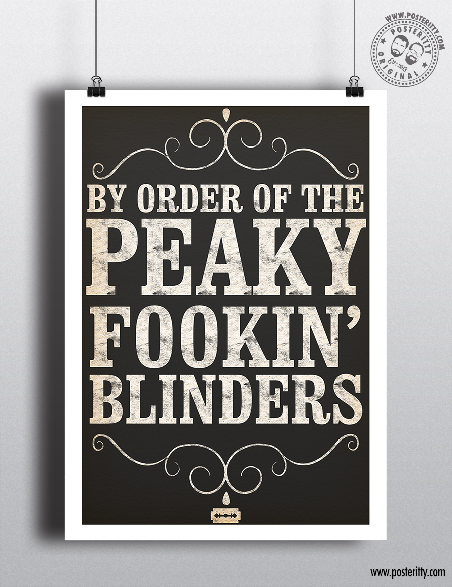 Peaky Fookin' Blinders By Order Of - Minimalist Poster