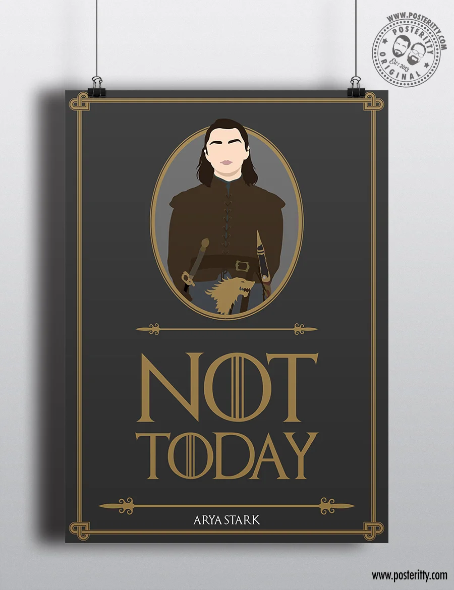 Arya Stark "Not Today" Minimal Game Thrones Quote Poster