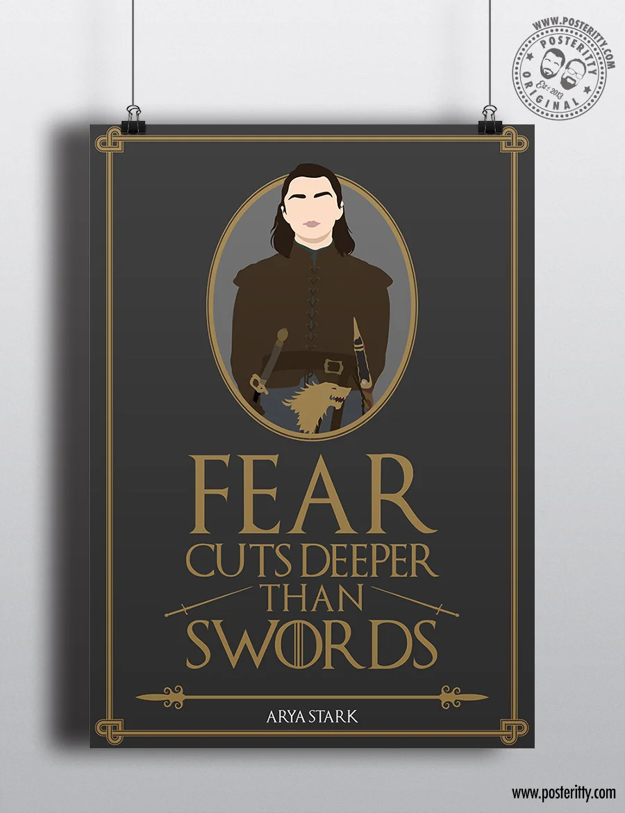 Arya Stark "Fear Cuts Deeper..." Minimal Game Thrones Quote Poster