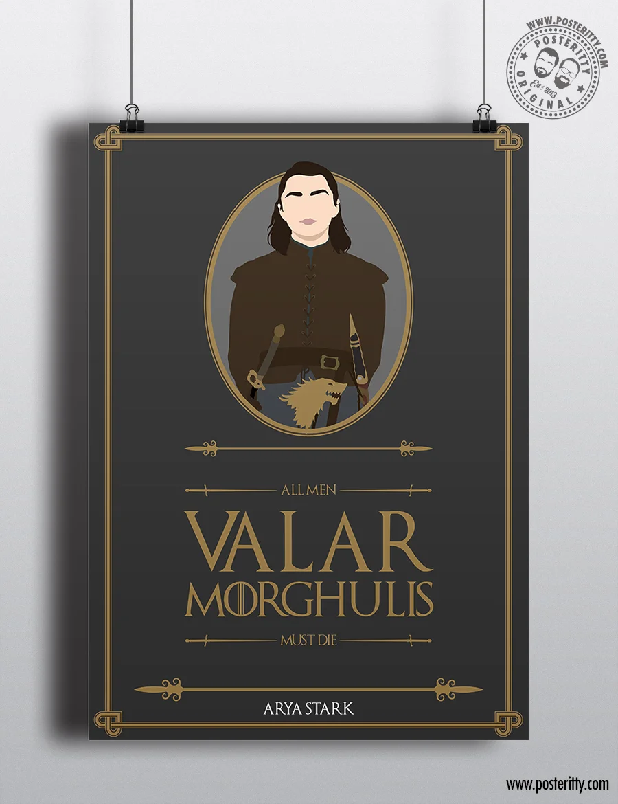 Arya Stark "Valar Morghulis" Minimal Game Thrones Quote Poster