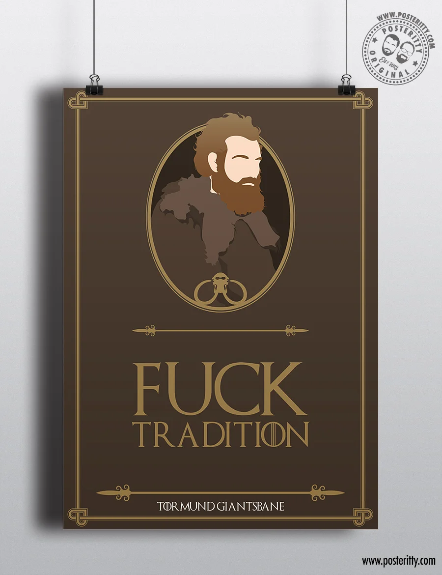 Tormund Giantsbane "F*$k Tradition" Minimal Game Thrones Quote Poster