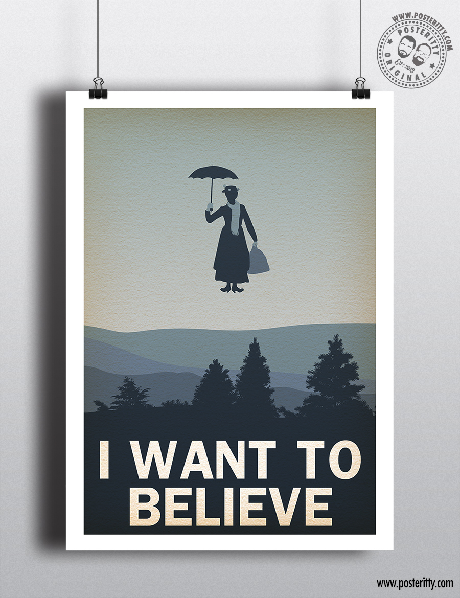 I Want To Believe (Poppins) - Minimalist Poster