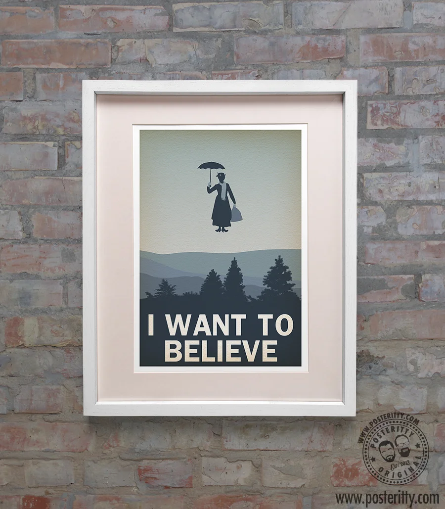 Want_Believe_Poppins_Posteritty_Poster.jpg
