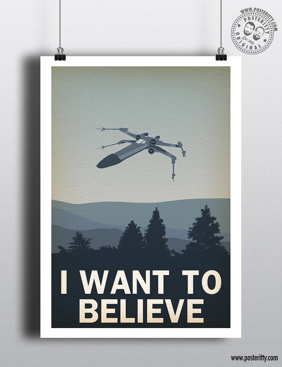 I Want To Believe (X-Wing) - Minimalist Poster