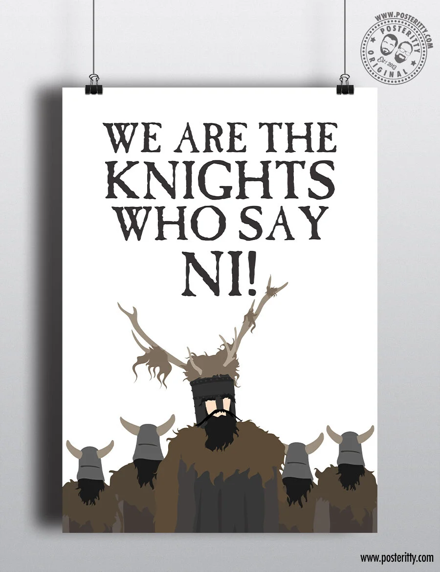 'We are the Knights who say Ni' - Monty Python - Minimalist Quote Poster