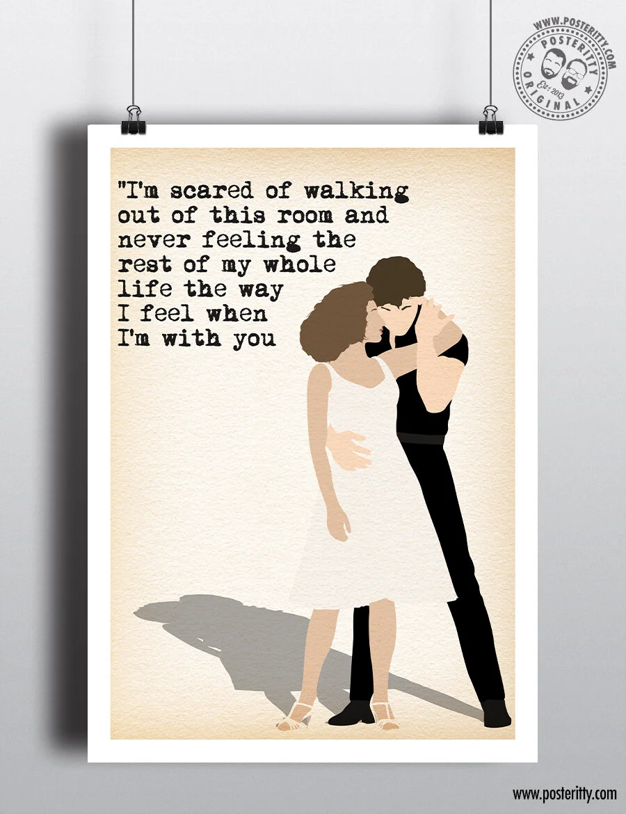 Dirty Dancing "I'm scared..." Minimalist Movie Quote Poster