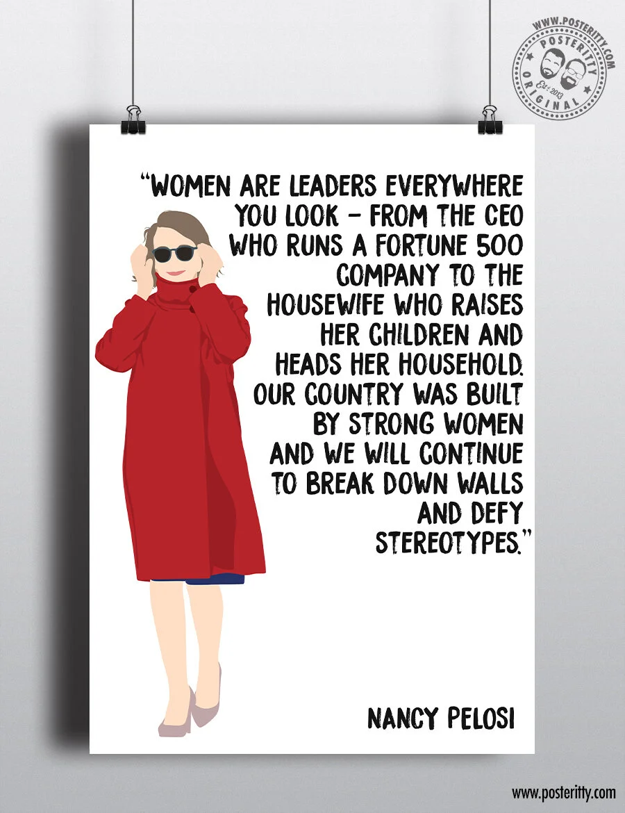 Nancy Pelosi - Minimalist Female Role Model Quote Poster