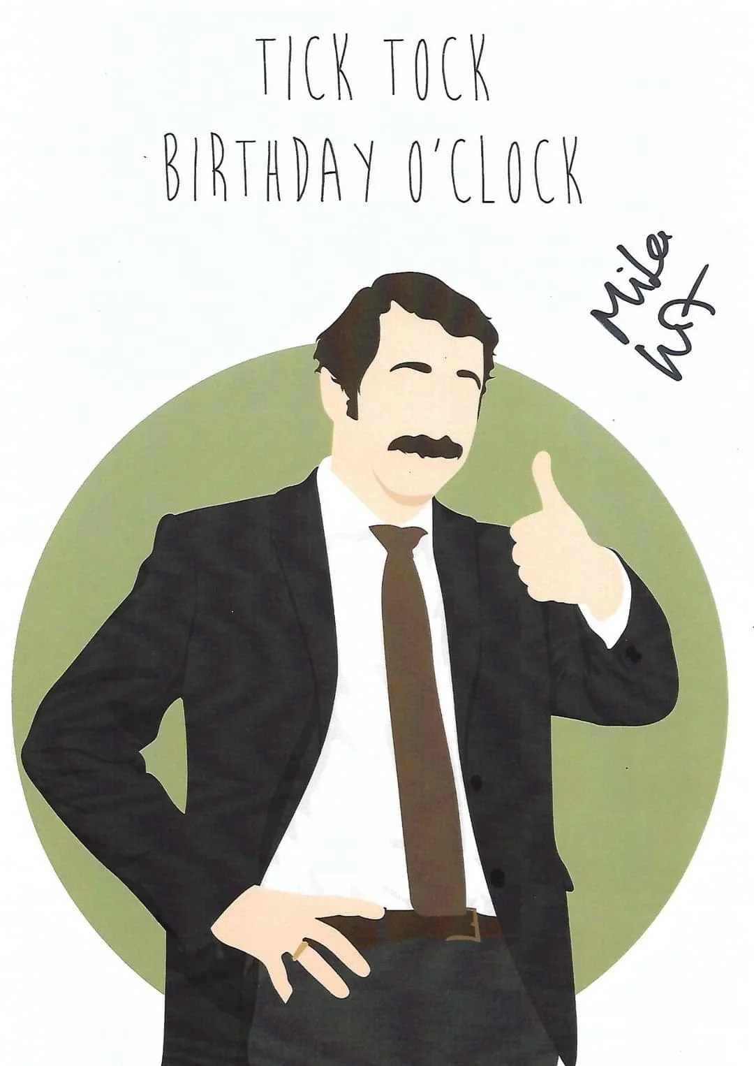 A cartoon illustration of a man with dark hair and a mustache, wearing a black suit, white shirt, and brown tie, giving a thumbs up with his right hand, and standing in front of a green circular background. The text above reads 'Tick Tock Birthday O'