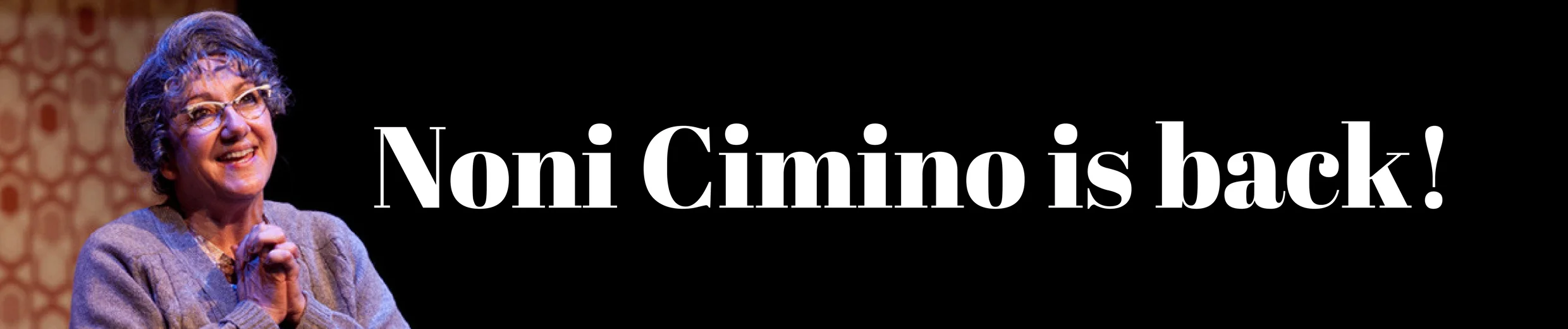Noni Cimino is back!.jpg