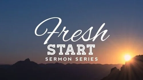 FRESH START SERIES CONTINUES