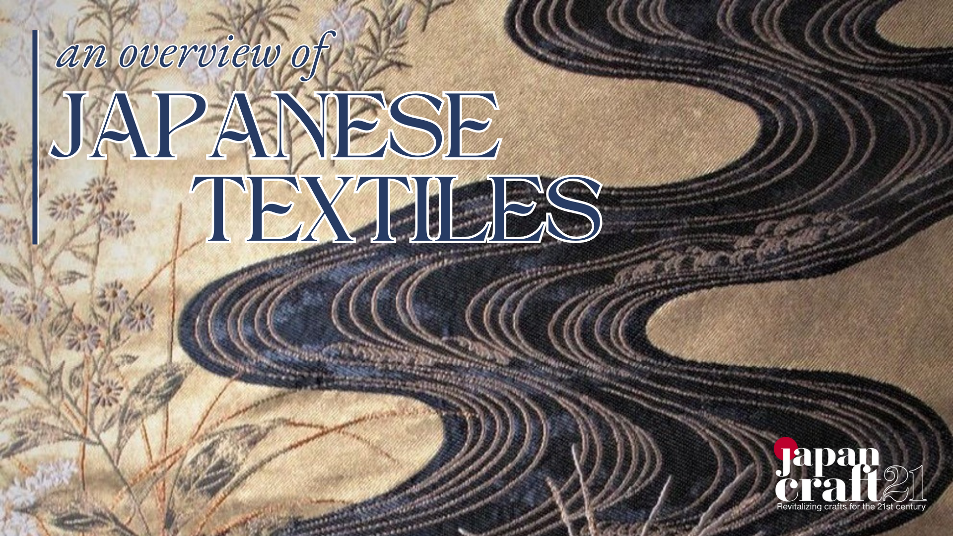 [ONLINE] JSNC Presents: An Overview of Japanese Textiles — Japan ...