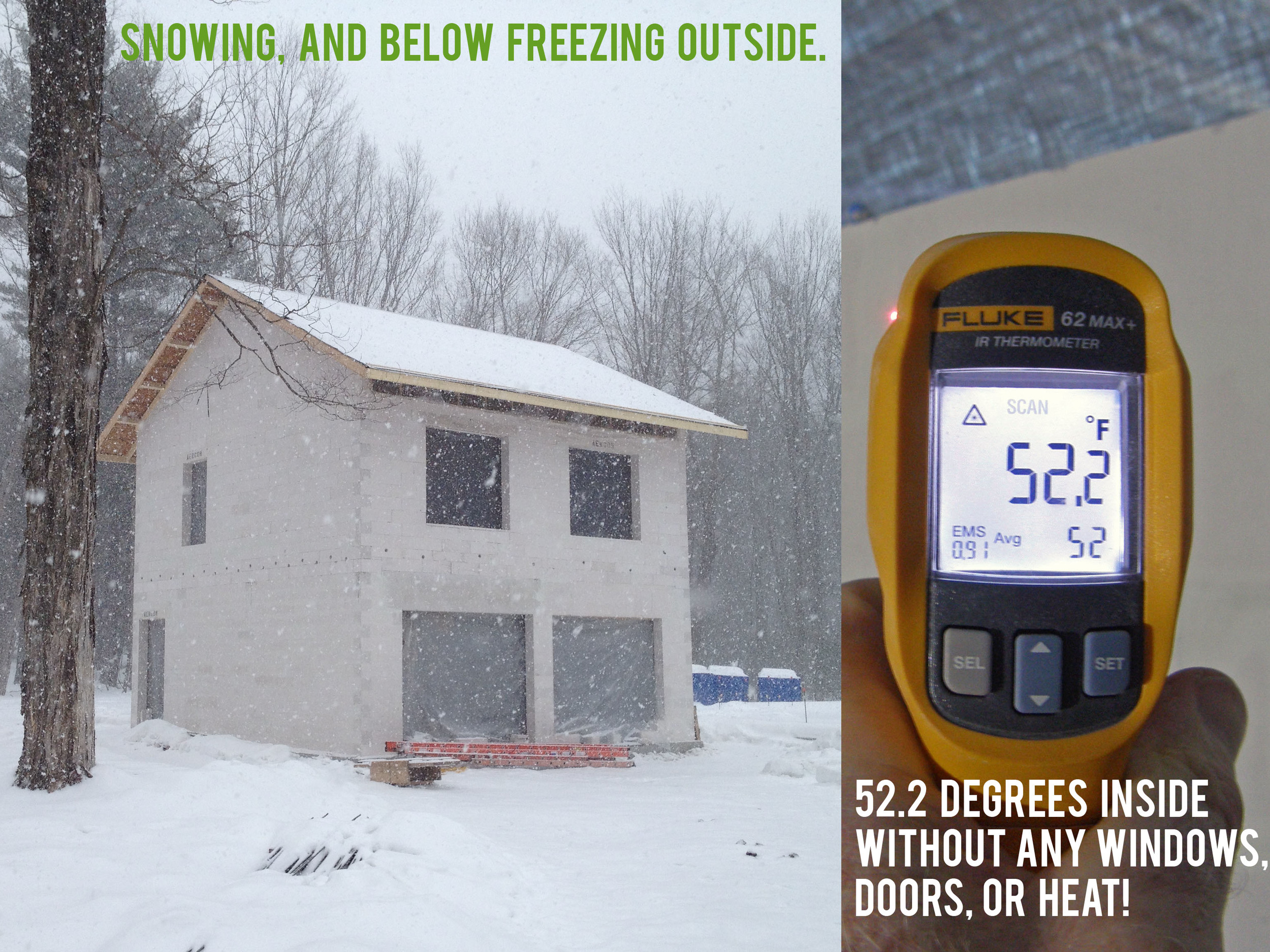  The beauty of a building built with AAC:&nbsp;a partially finished house holds heat, despite the frigid temperatures outside! 