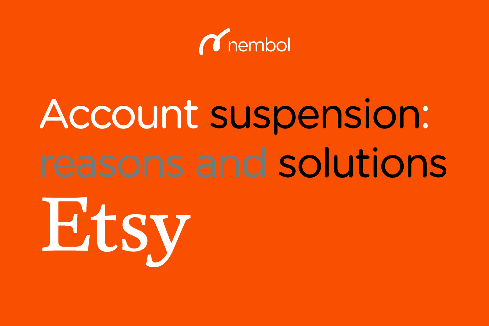 Why Is My Etsy Account Suspended Nembol