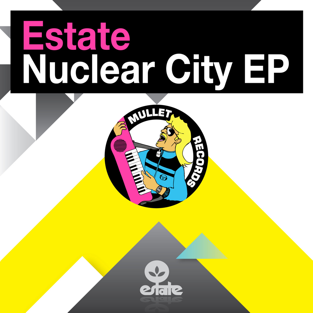 Estate - Nuclear City EP