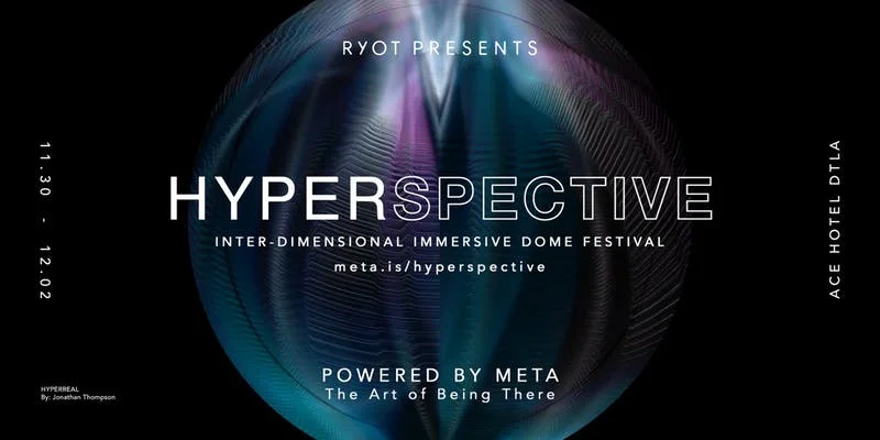 HYPERSPECTIVE Immersive Dome Pop Up Experience LA