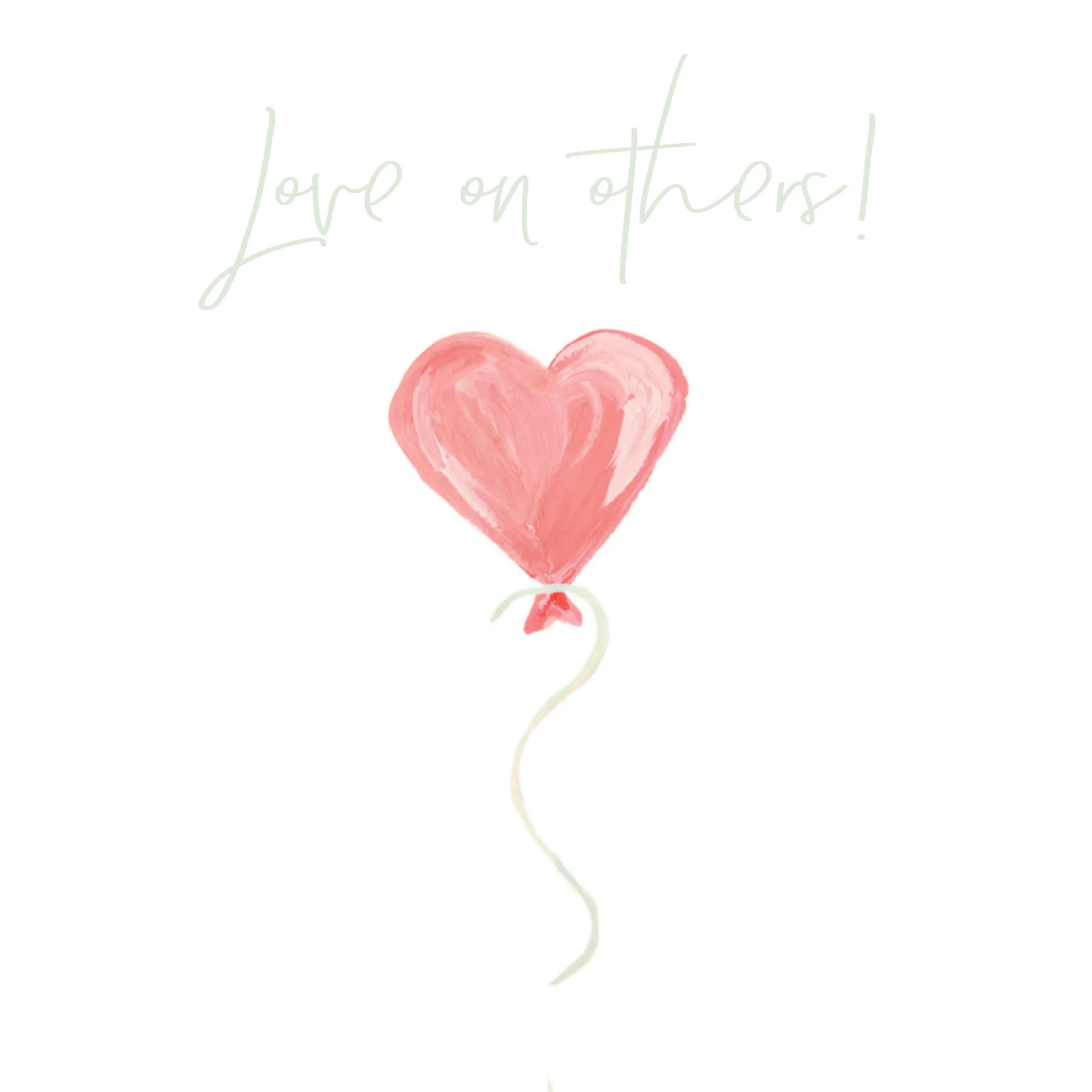 Love On Others. Free Instagram Image.