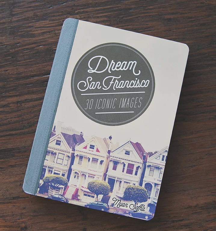 Dream San Francisco, Published by Quarto Publishing 2015
