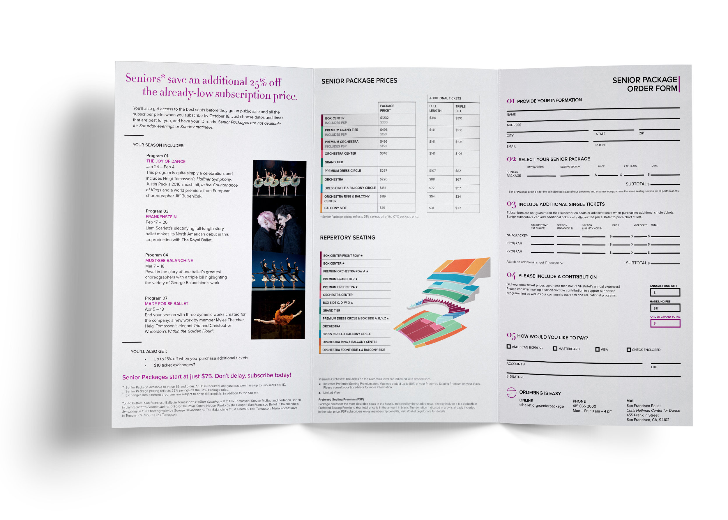  COMPANY: San Francisco Ballet  PROJECT: Brochure  MY ROLE: Designed layout according to brand guidelines along with the marketing department. 