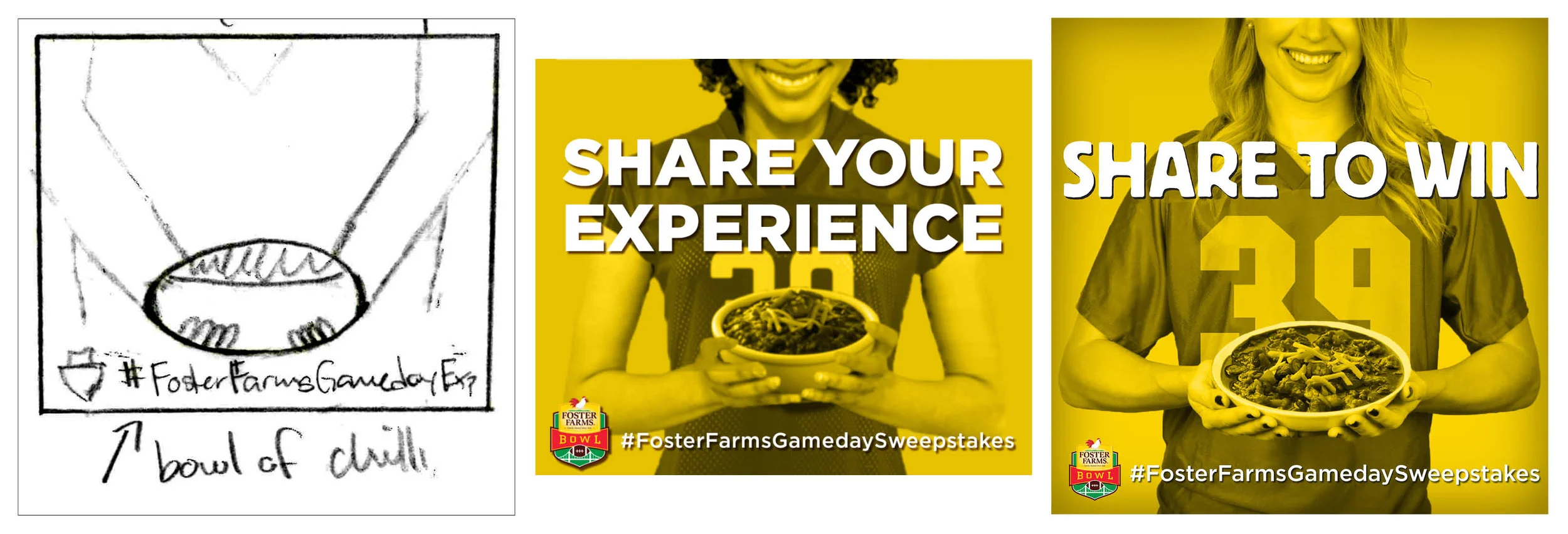 COMPANY: Foster Farms PROJET: Social Media Posts MY ROLE: Created and executed concepts for Foster Farms Gameday Campaign with direction from the marketing team. Platforms included Facebook, Instagram and Twitter.
