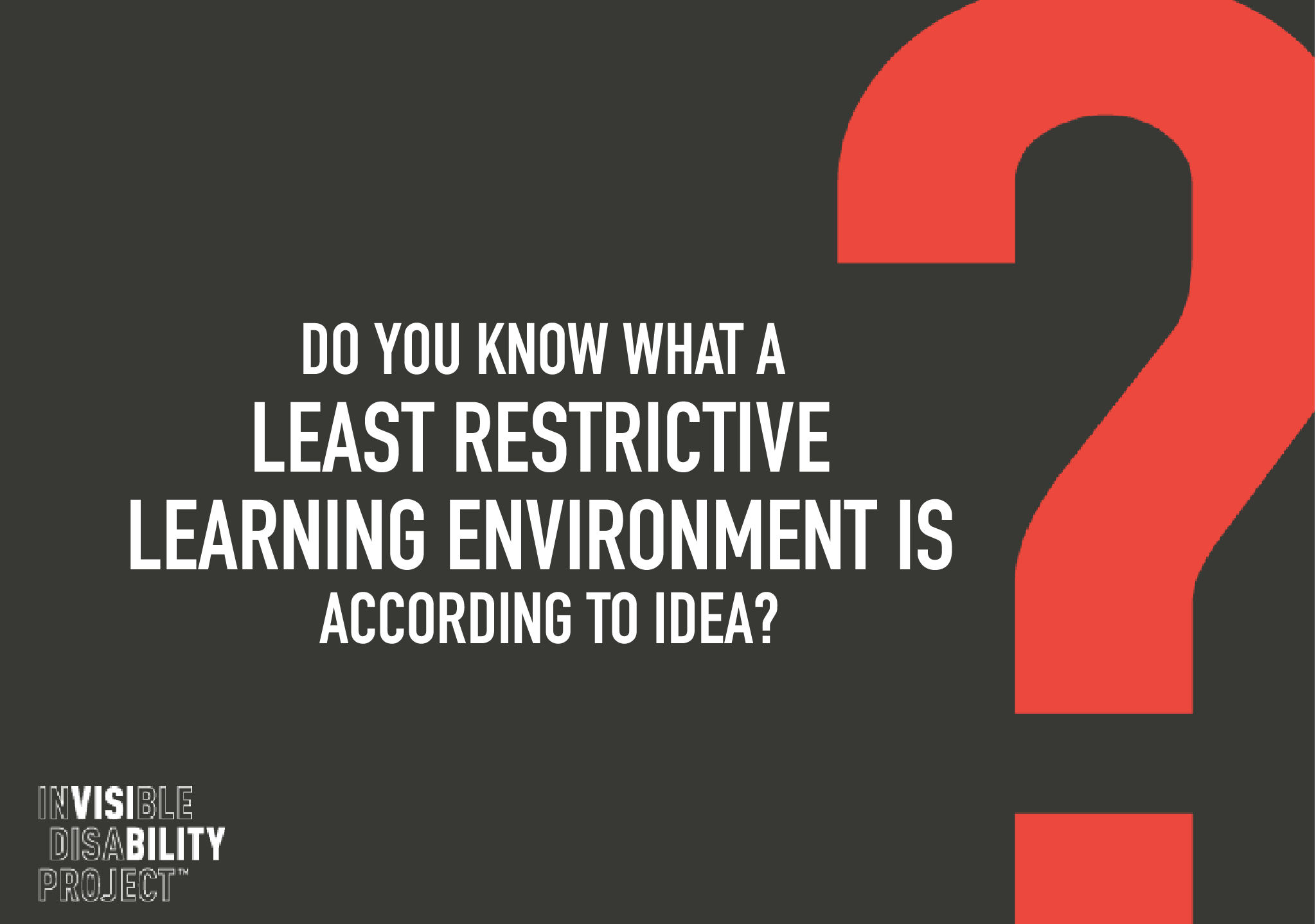 What is a least restrictive learning environment?