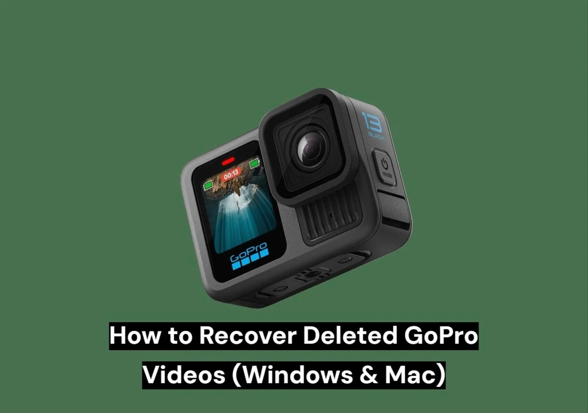 How to Recover Deleted GoPro Videos (Windows &amp; Mac)