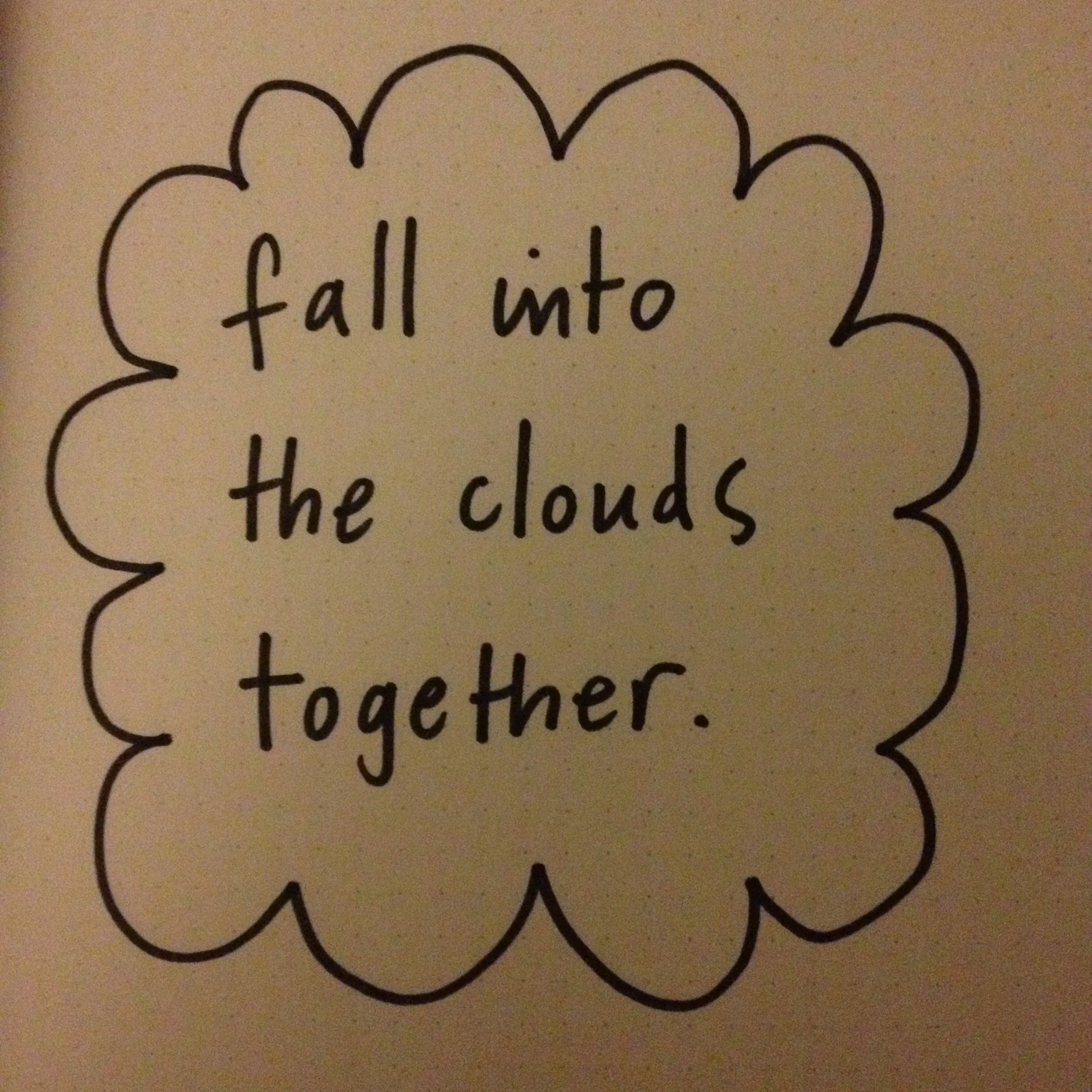 fall into the clouds.jpg