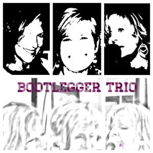 Bootlegger Trio of Great Women Musicians