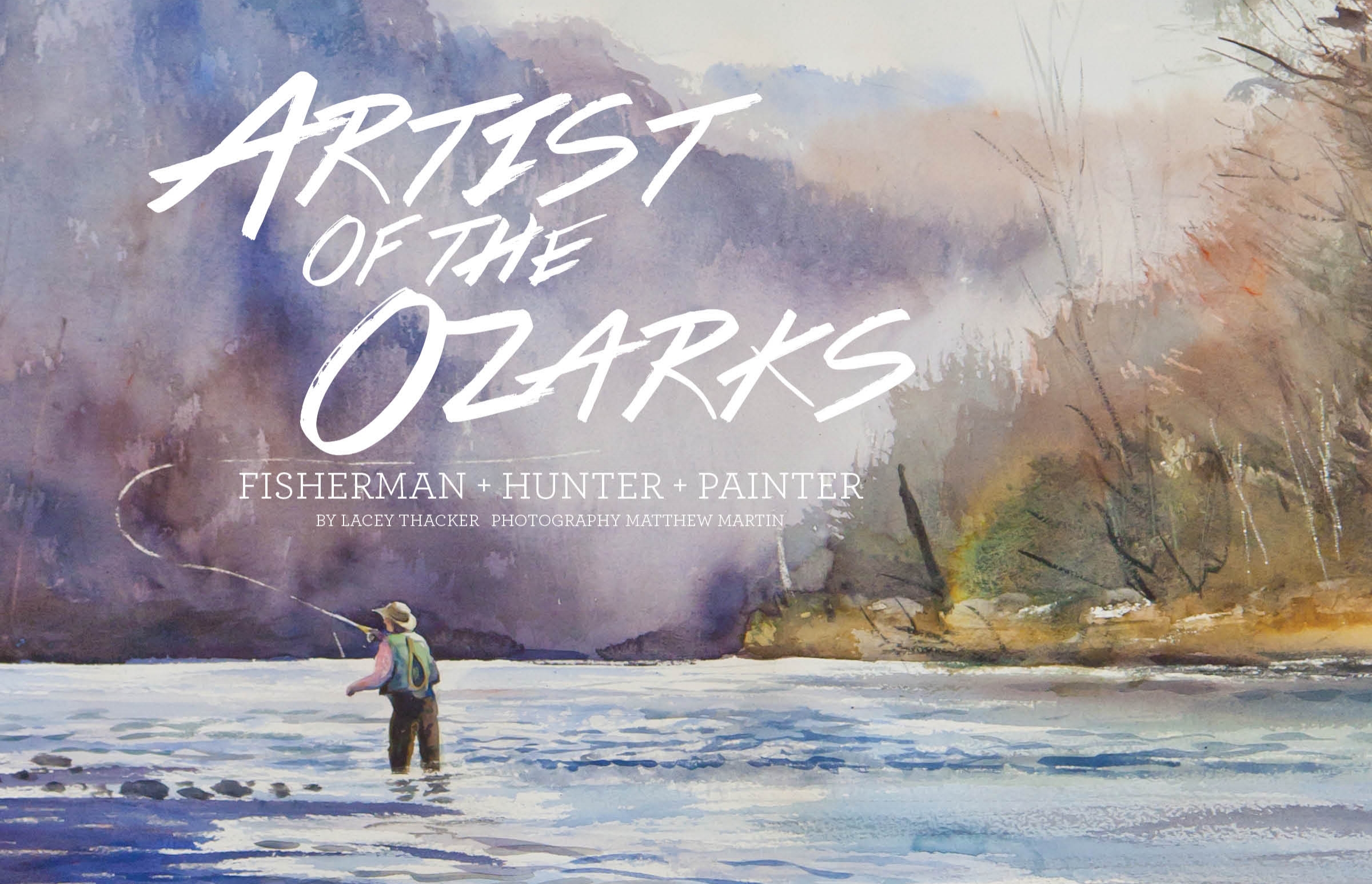 Artist of the Ozarks — Arkansas Wild