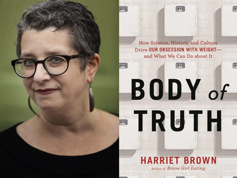 Food Psych #46: Conquering Body Shame and Weight Obsession with Harriet Brown