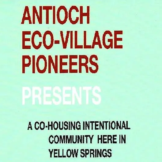 Antioch Eco-Village Piioneers
