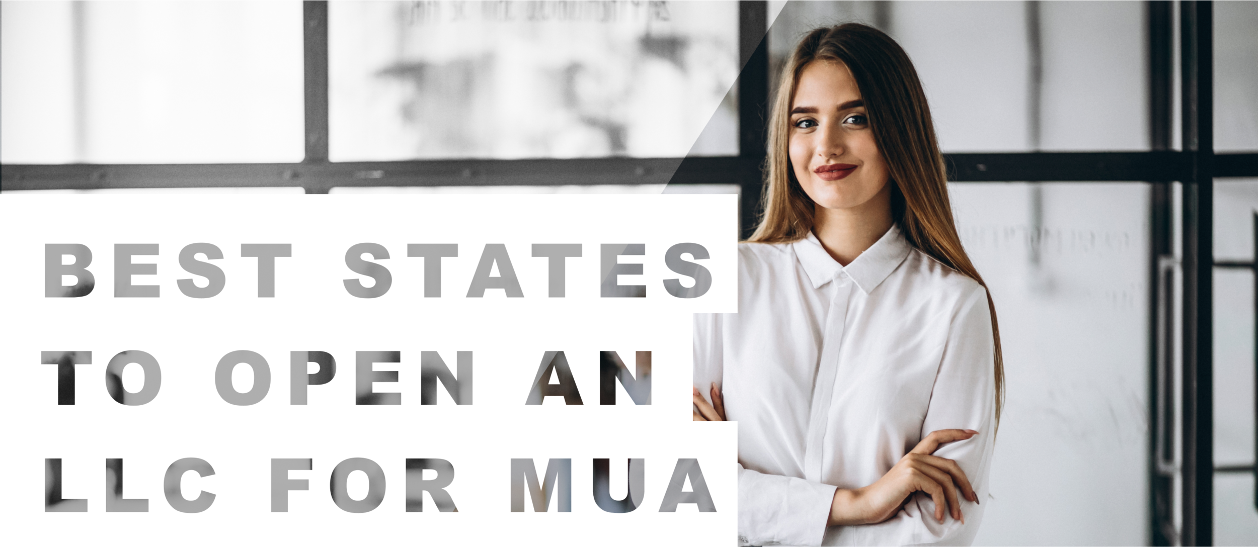 Best States to Open an LLC for MUA