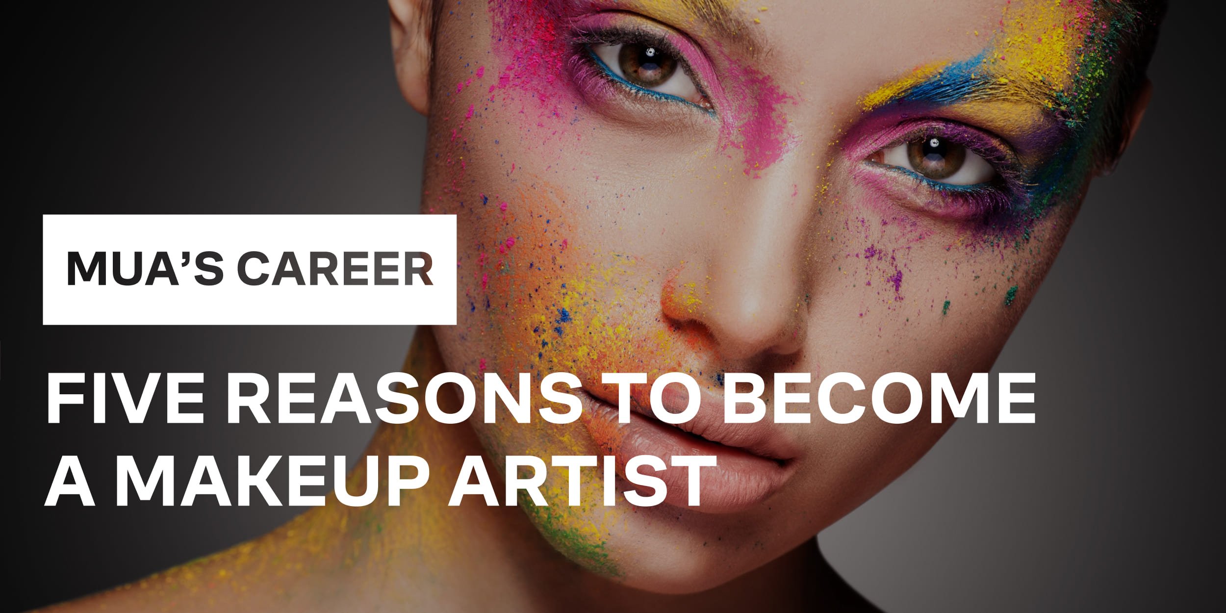 Five Reasons To Become A Makeup Artist