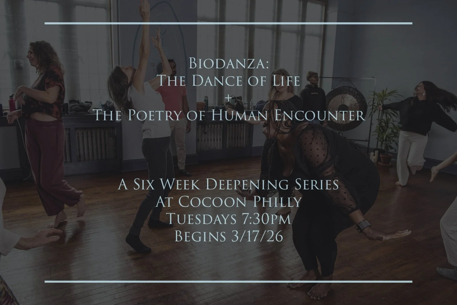 Biodanza: A Six Week Deepening Series into The Dance of Life