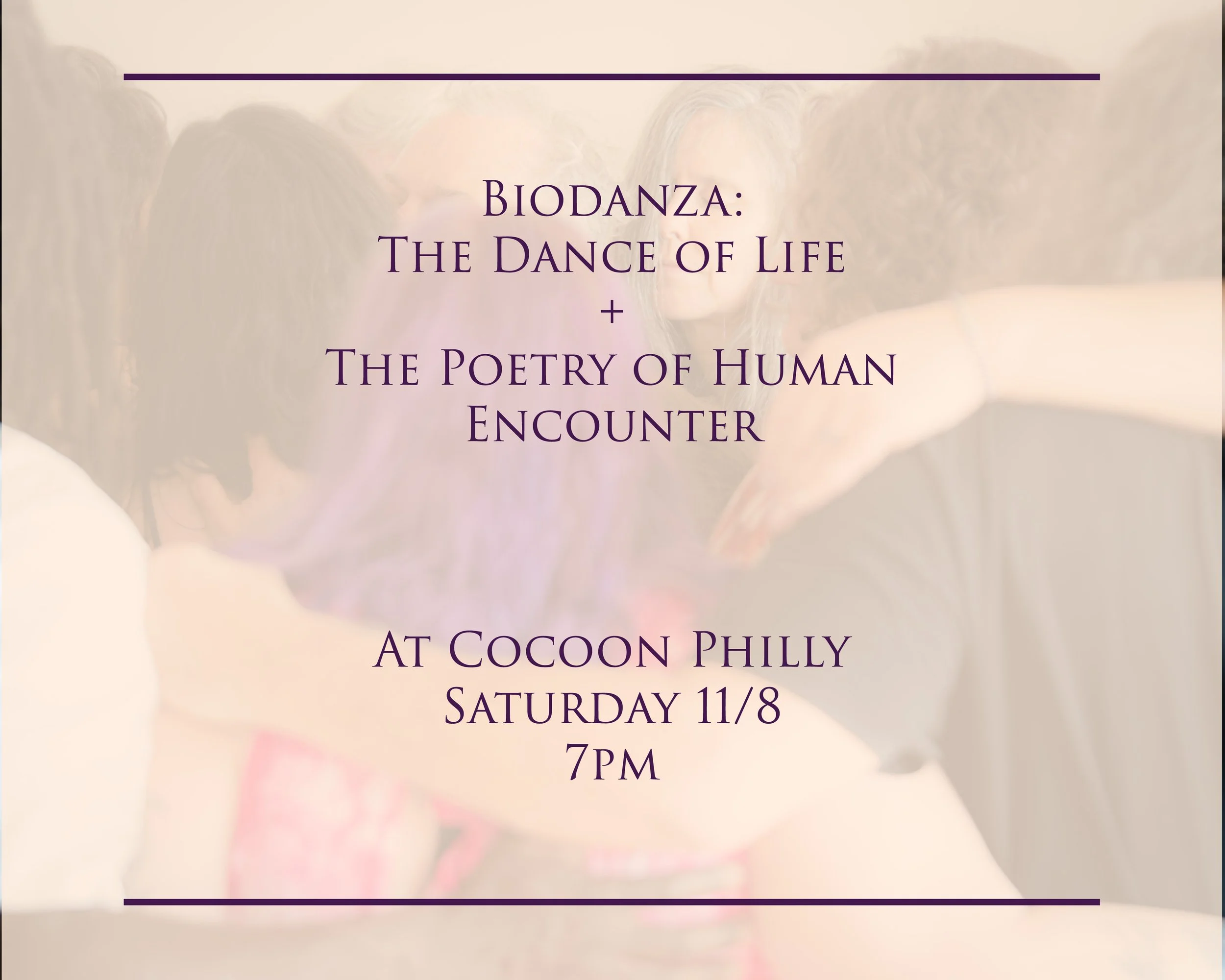 Biodanza: The Dance of Life + The Poetry of Human Encounter