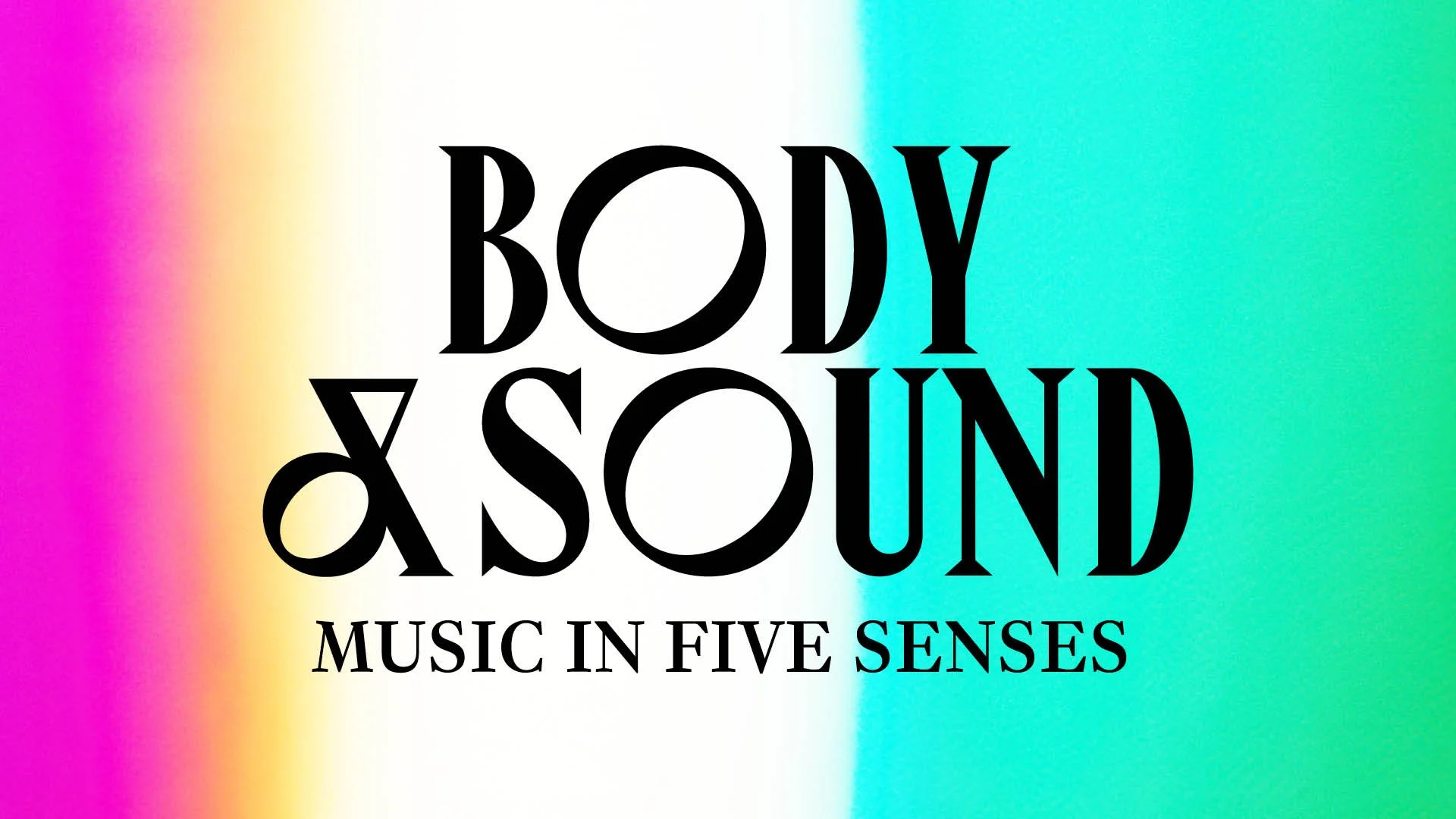 Body and Sound Festival