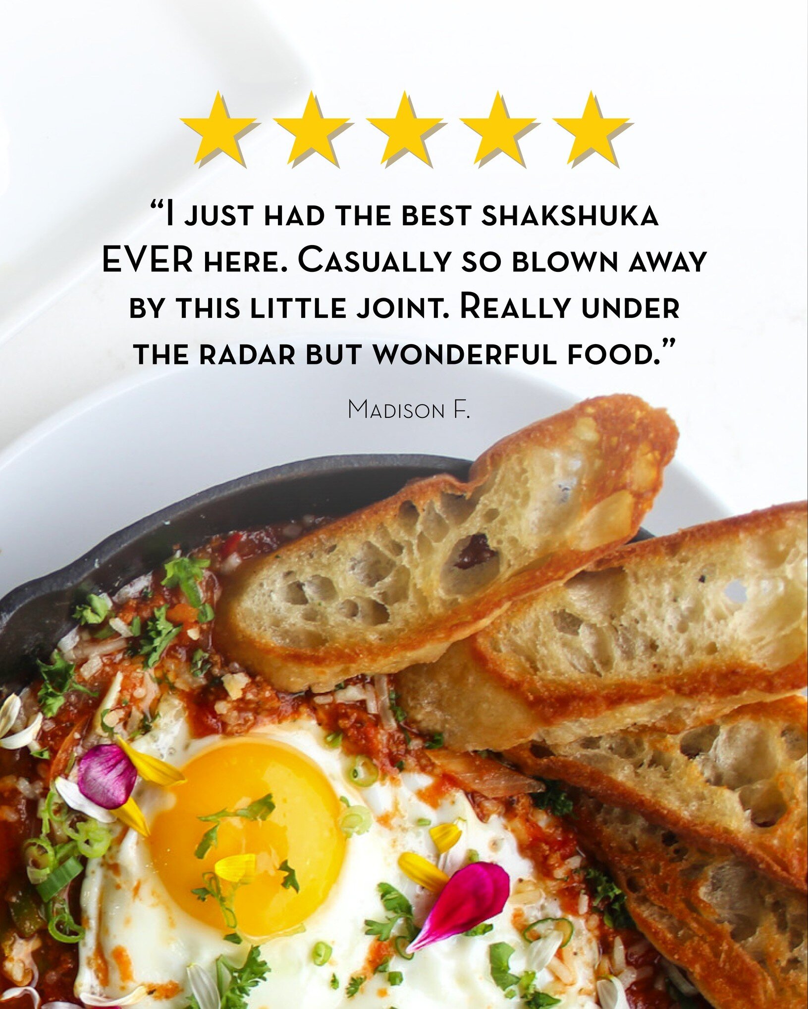 Blushing and Gushing over this amazing review!! Come in and try the BEST EVER Shakshuka 🥰