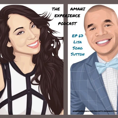 Episode 67 - Lisa Song Sutton [Entrepreneur | Investor]