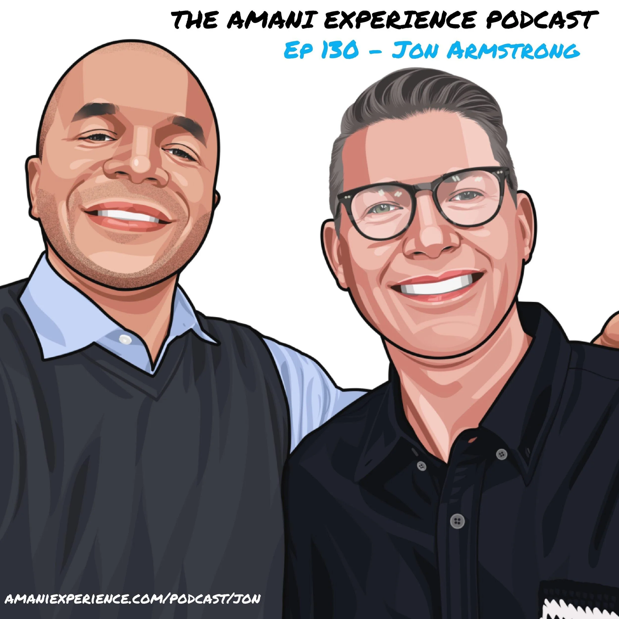 Episode 130 - Jon Armstrong [Ideator | Technology Developmentalist]