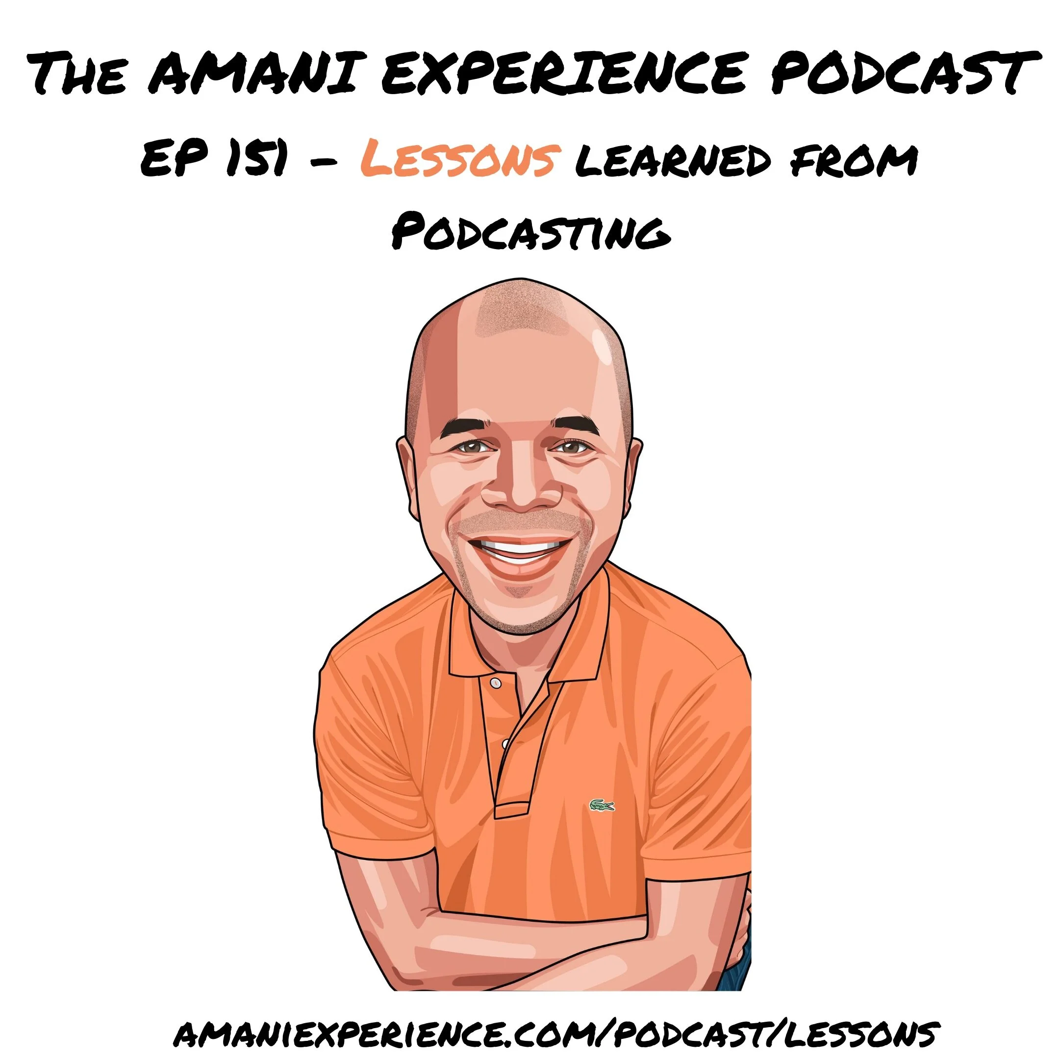 Episode 151 - 10 Lessons Learned From Podcasting