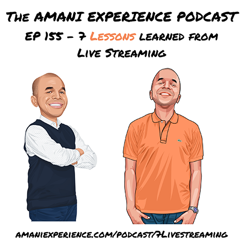 Episode 155 - 7 Lessons Learned From Live Streaming [Advice]
